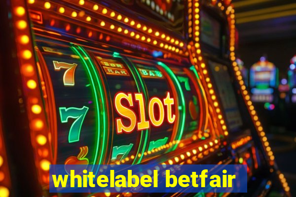 whitelabel betfair